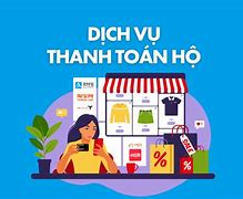 Dịch Vụ Thanh Toán Hộ