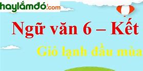 Gió Lạnh Đầu Mùa Lớp 6 Soạn