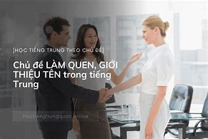 Làm Quen Trong Tiếng Trung Là Gì