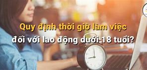 Luật Lao Động Dưới 18 Tuổi