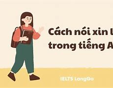 Xin Lỗi Tôi Không Hiểu Ý Của Bạn Tiếng Anh